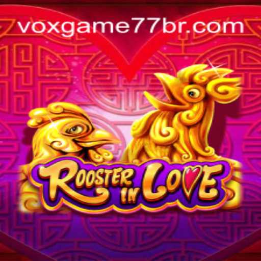 Descubra RoosterInLove: O Novo Fenômeno do Mundo dos Jogos